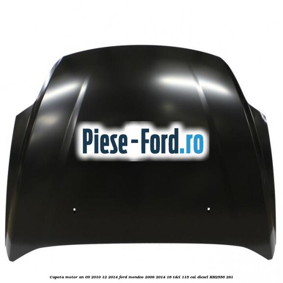 Capota motor an 09/2010-12/2014 Ford Mondeo 2008-2014 1.6 TDCi 115 cai #A713B21448